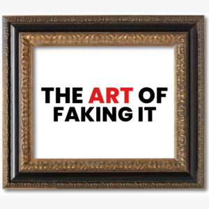 The Art of Faking it